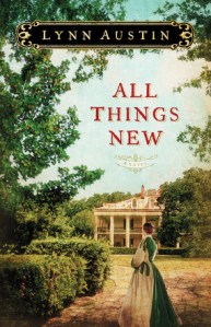 All Things New - Lynn Austin
